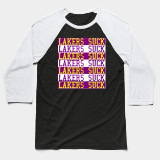 Lakers Suck Baseball T-Shirt